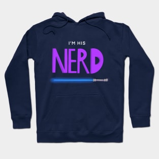 I'm His Nerd - Light Sword Hoodie